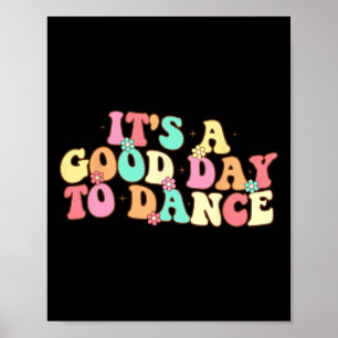 Póster Es un buen día para bailar baile gracioso de baile