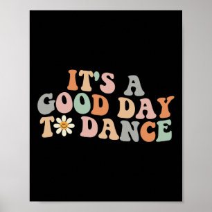 Póster Es un buen día para bailar baile gracioso de baile