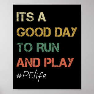 Póster Es Un Buen Día Para Correr Y Jugar Educación Físic