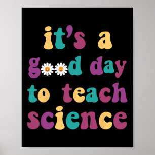 Póster Es un buen día para enseñar ciencia divertida y ci