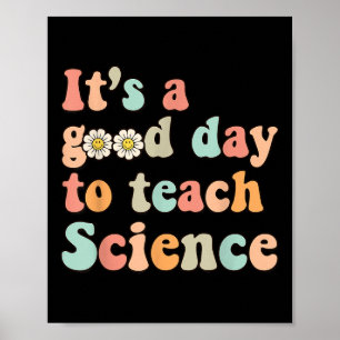 Póster Es Un Buen Día Para Enseñar Ciencia Tierra Gracios