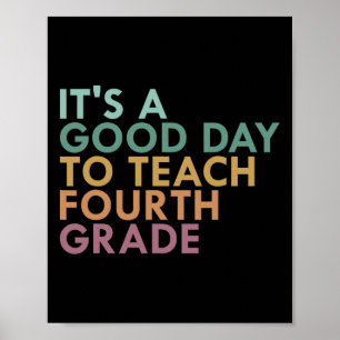 Póster Es Un Buen Día Para Enseñar Cuarto Grado, 4to Grad