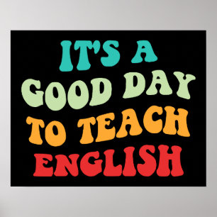Póster Es Un Buen Día Para Enseñar Inglés I