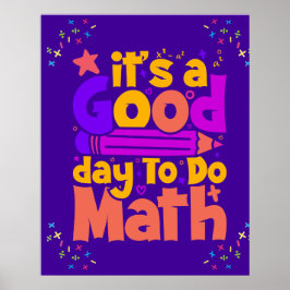 Póster Es un buen día para hacer matemáticas