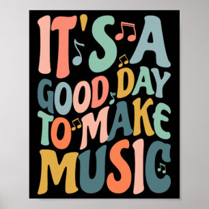 Póster Es Un Buen Día Para Hacer Música Músico Nd Música 