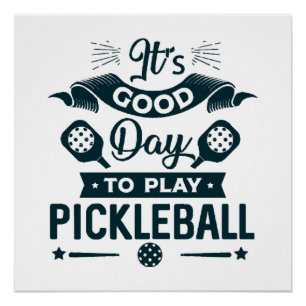 Póster Es un buen día para jugar Pickleball