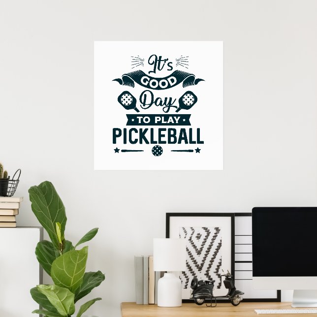 Póster Es un buen día para jugar Pickleball (Oficina en casa)