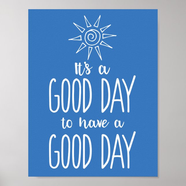 Póster Es un buen día para tener un buen día de positivid (Frente)