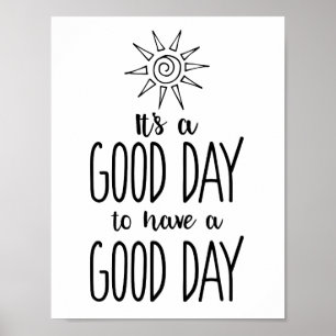 Póster Es un buen día para tener un buen día de positivid