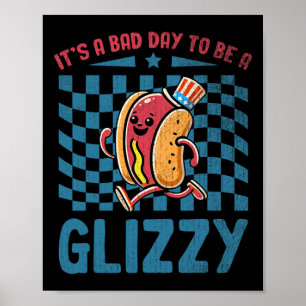 Póster Es un día D para ser un Glizzy 4 de julio