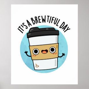 Póster Es un lindo día divertido un café divertido