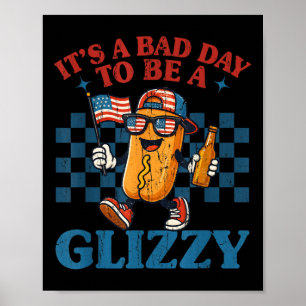 Póster Es Un Mal Día Para Ser Un Glizzy, Perro Caliente D