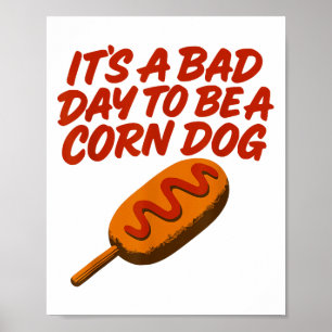 Póster Es un mal momento para ser un perro de maíz, una d