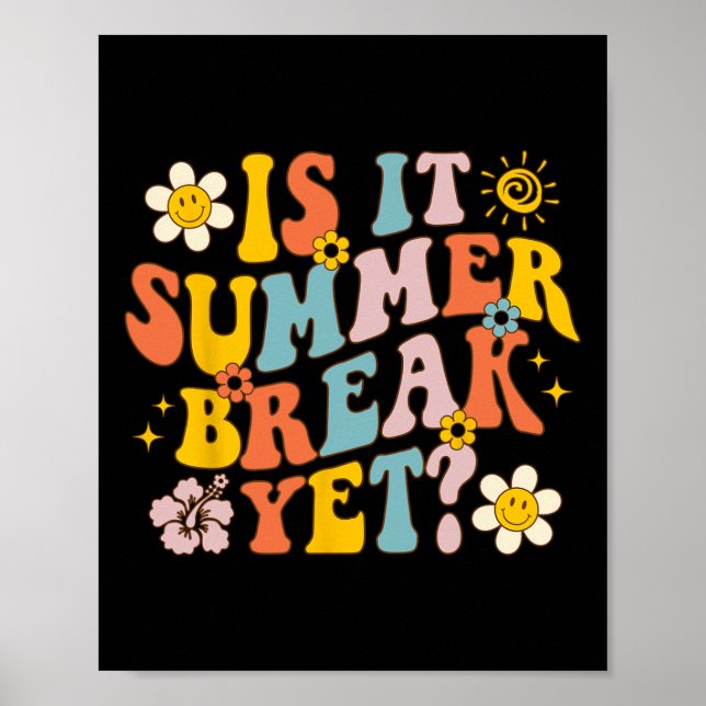 Póster ¿Es Verano El Último Día Del Maestro Escolar? (Frente)