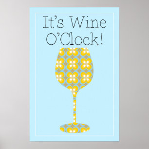 Póster ¡Es Wine O'Clock! Poster de vino moderno y humorís