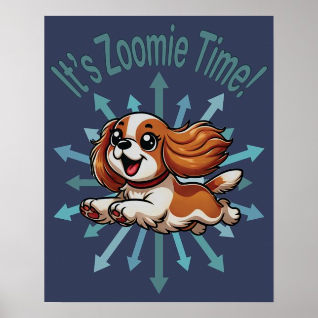 Póster Es Zoomie Time Cavalier Spaniel (Frente)