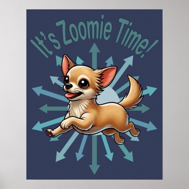 Póster Es Zoomie Time Chihuahua (Frente)