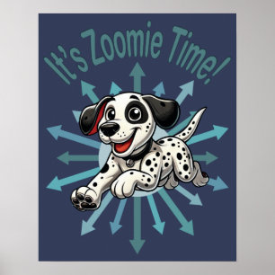 Póster Es Zoomie Time Dalmatian