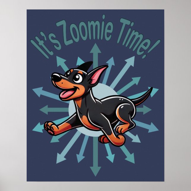 Póster Es Zoomie Time Doberman Pincher (Frente)