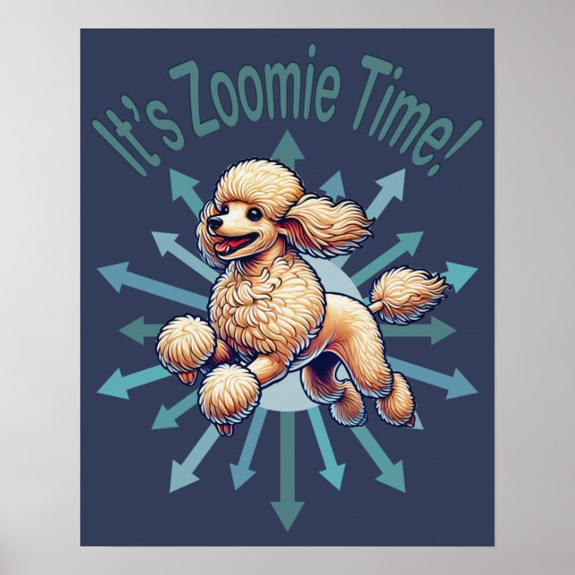 Póster Es zoomie Time Poodle (Frente)