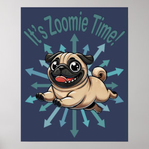 Póster Es Zoomie Time Pug
