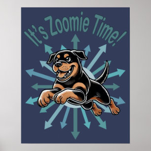 Póster Es Zoomie Time Rottweiler