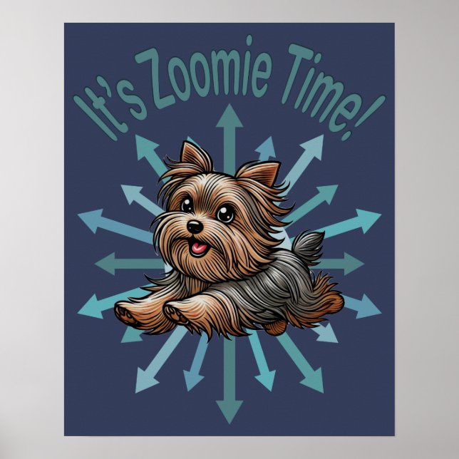 Póster Es Zoomie Time Yorkshire Terrier (Frente)