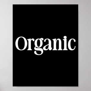 Póster Esa Camiseta Que Dice Orgánico - Un Diseño Que Dic