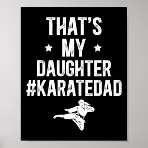 Póster Esa es mi hija Karate Dad Karate Padre