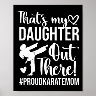 Póster Esa es mi hija orgullosa madre karate de karate