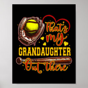 Póster Esa es mi nieta ahí fuera. Abuela de Softball