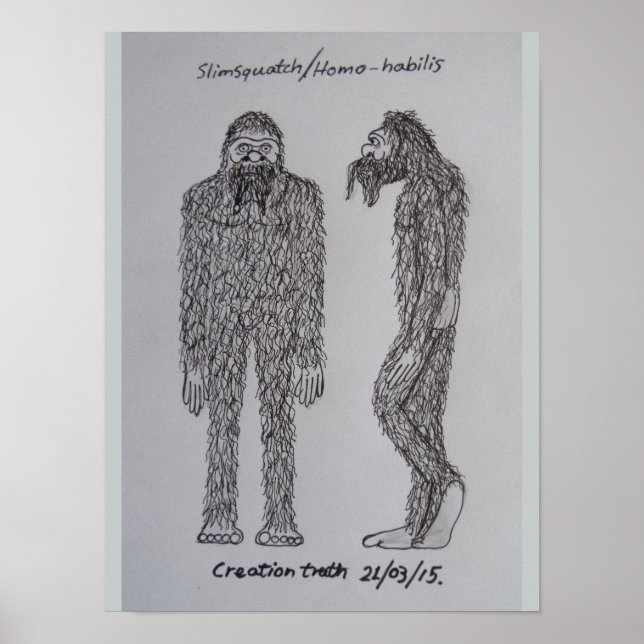 Póster Esbozo "slimsquatch" de Homo-habilis (Frente)
