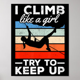 Póster Escalada Como Una Chica Traten De Seguir El Ritmo 