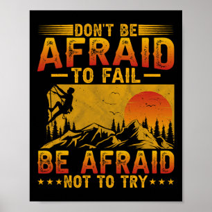 Póster Escalada en Montaña - No Tengas Miedo a Fallar Div
