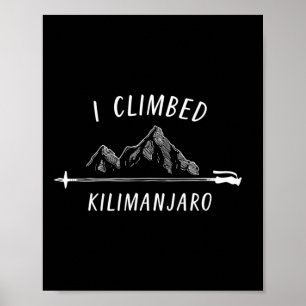 Póster Escalé la cumbre del Kilimanjaro Montañismo Nat