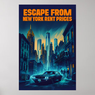 Póster Escapar De Los Precios De Alquiler De Nueva York -