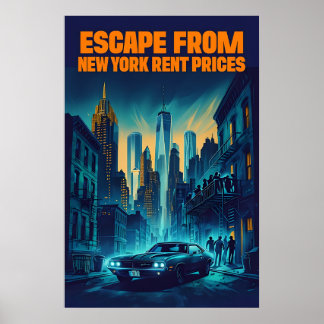 Póster Escapar De Los Precios De Alquiler De Nueva York -