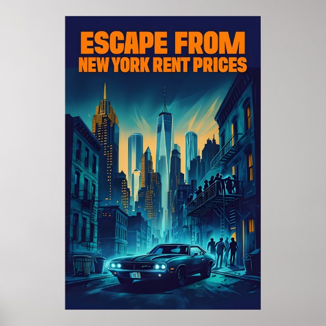 Póster Escapar De Los Precios De Alquiler De Nueva York - (Frente)
