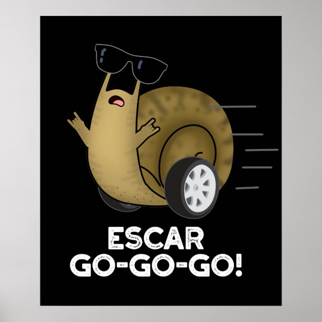 Póster Escar-go-go Funny Caracol Francés Pun Dark BG (Frente)
