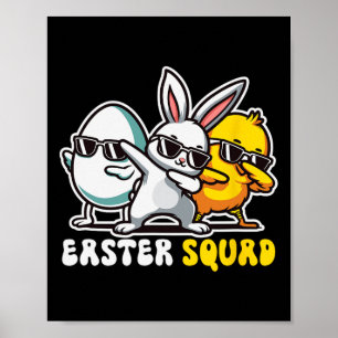 Póster Escuadrón de Pascua Dabbing Bunny Chick Egg Hung M