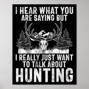 Póster Escucho Lo Que Estás Diciendo Pero Solo Quiero Hab