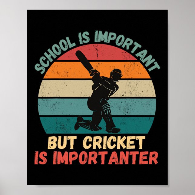 Póster Escuela Retro Es Importante Cricket Es Más Importa (Frente)