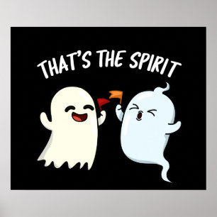 Póster Ese es el Espíritu Funny Ghost Pun Dark BG