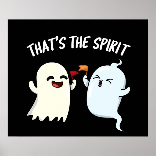 Póster Ese es el Espíritu Funny Ghost Pun Dark BG (Frente)