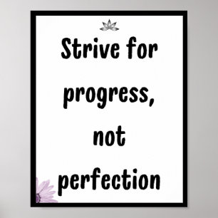 Póster Esforzarse por el progreso, no la perfección, Cita