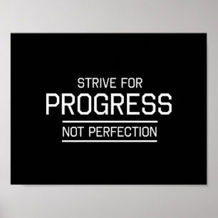 Póster Esfuércese para la perfección del progreso no