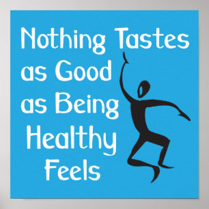 Póster eslogan Nothing Tastes as Good As Being Healthy