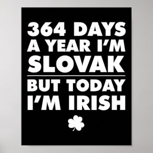 Póster Eslovaco de 364 días Hoy soy irlandés San Patricio