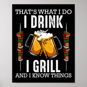 Póster Eso es lo que hago Bebo Asado Y Sé Cosas B