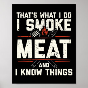 Póster Eso es lo que hago fumo carne sé cosas divertidas